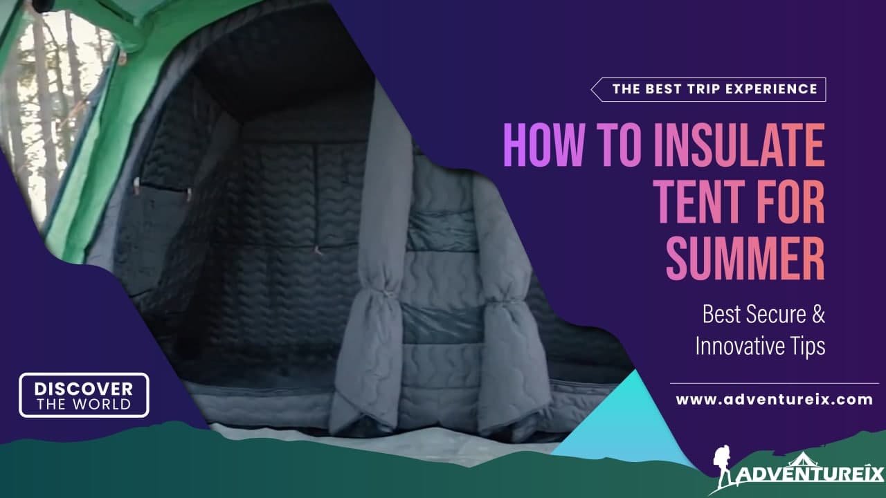 How To Insulate Tent For Summer _ Feature Image