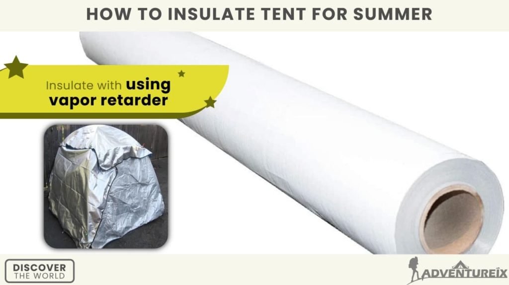 How To Insulate Tent For Summer _ Vapor Retardar