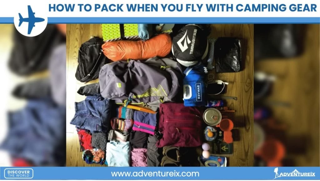 How to Fly With Camping Gear _ How to Pack
