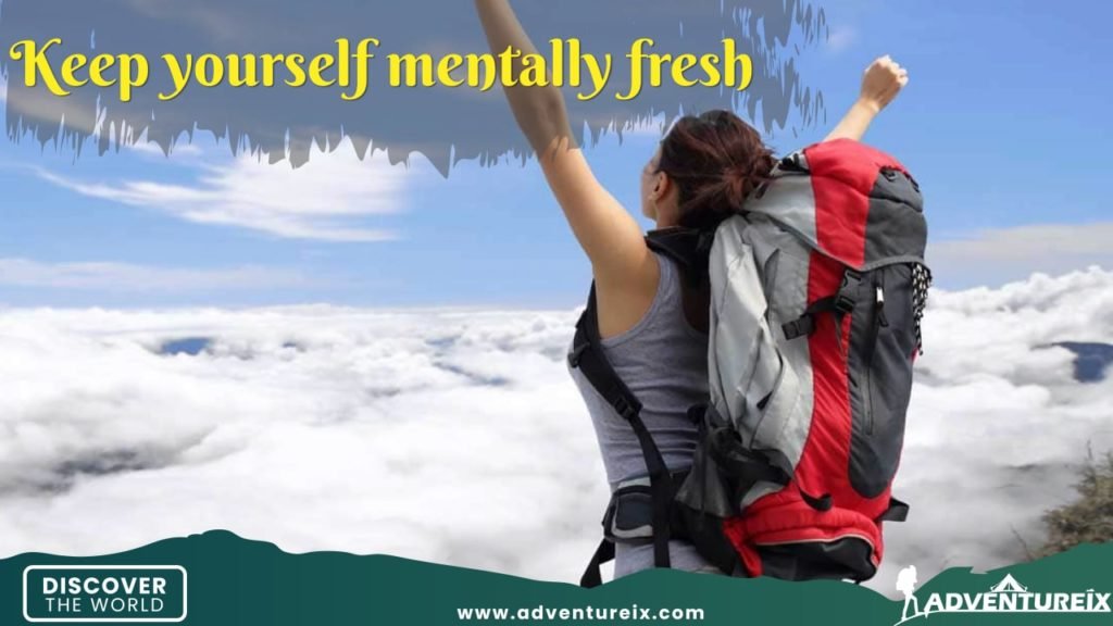 How To Be An Adventurer - Be Mentally Fresh