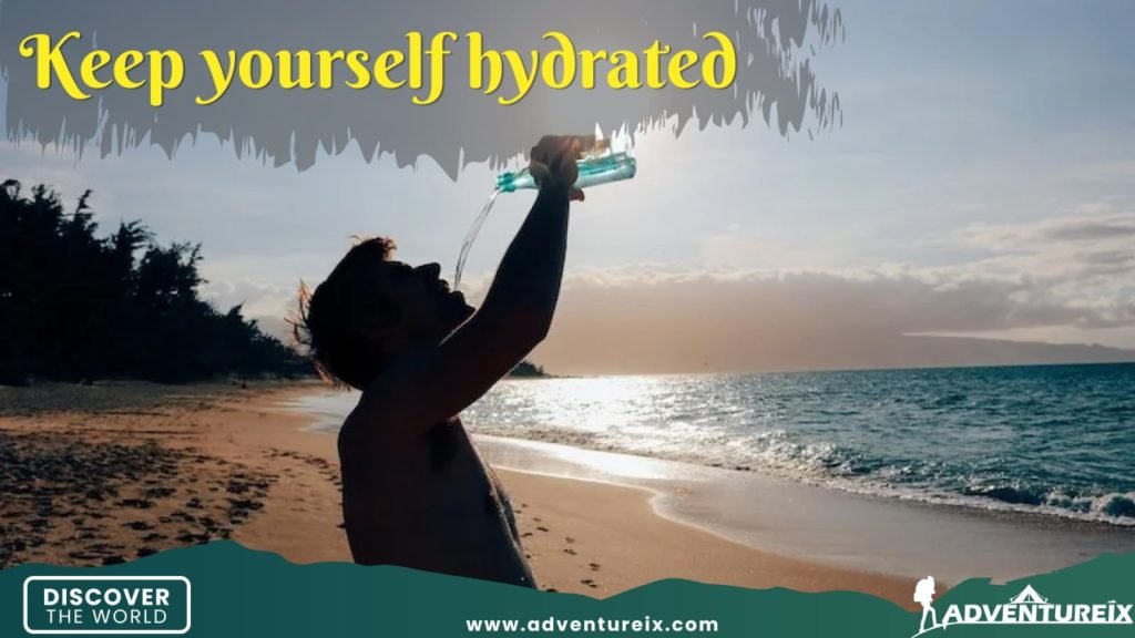 How To Be An Adventurer - Keep Hydrated