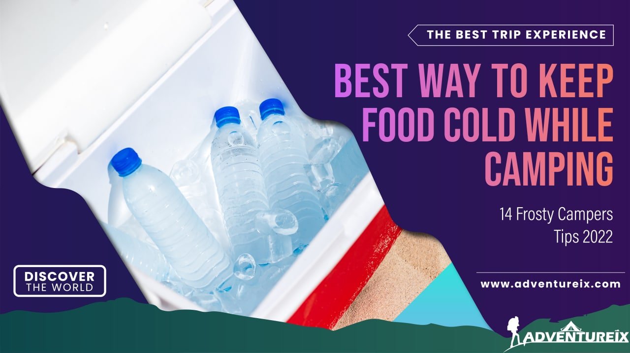 Keep Food Cold While Camping _ Feature Image