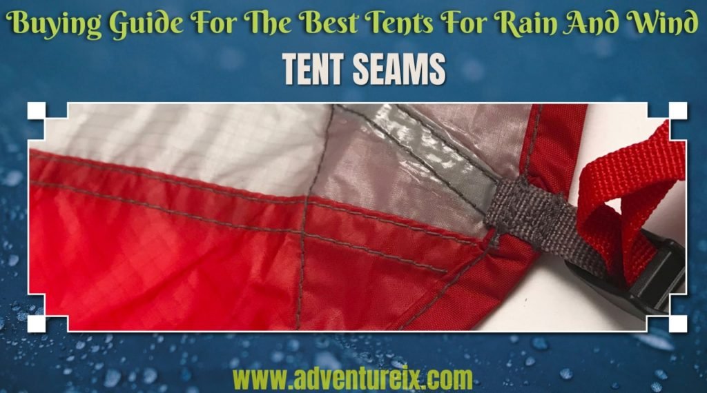 Best Tents For Rain And Wind _ Seams