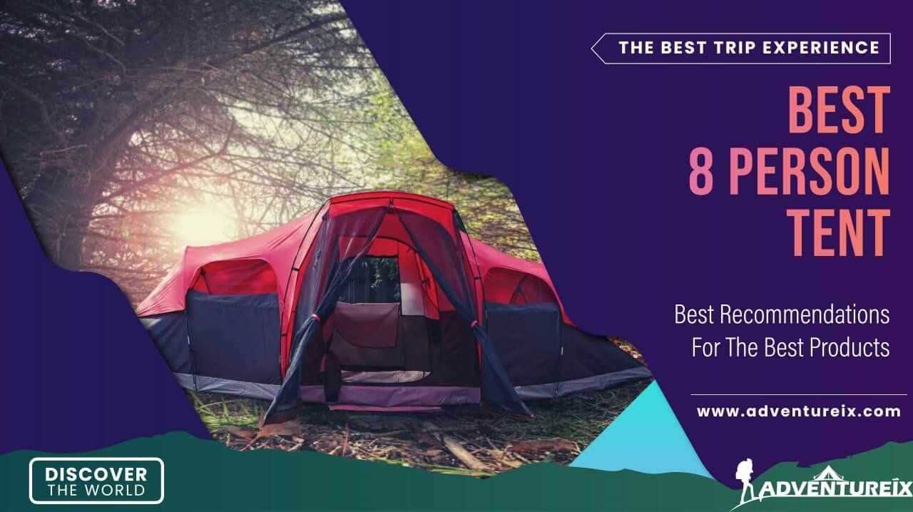 Best 8 Person Tent _ Feature Image