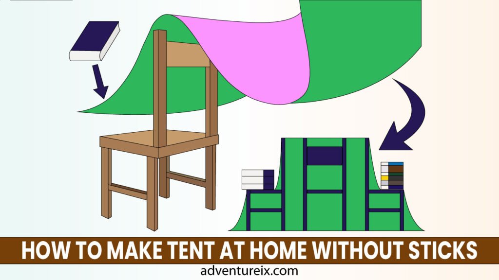 How To Make Tent At Home Without Sticks? Simple & Fun