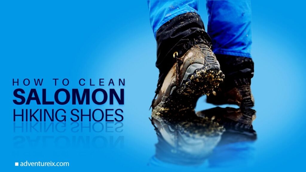 How To Clean Salomon Hiking Shoes?